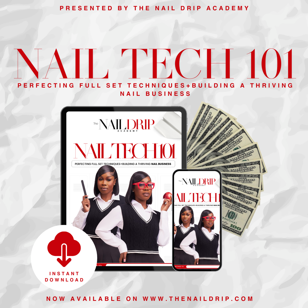 NAIL TECH 101: PERFECTING FULL SET TECHNIQUES + BUILD A THRIVING NAIL BUSINESS